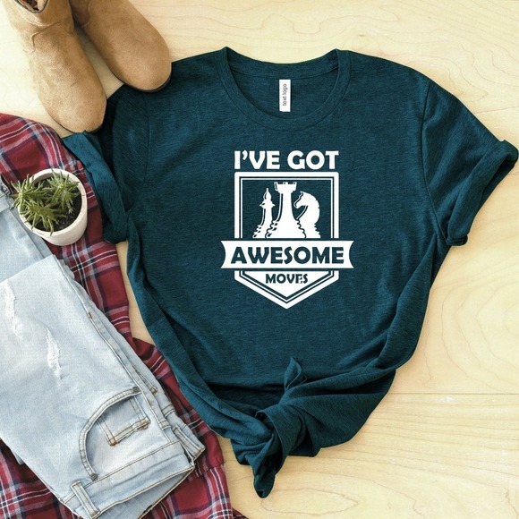 I've Got Awesome Moves Shirt, Chess Shirt,Chess Lover Shirt, Chess Player Shirt - Picture 1 of 2